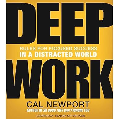 Deep Work by Cal Newport