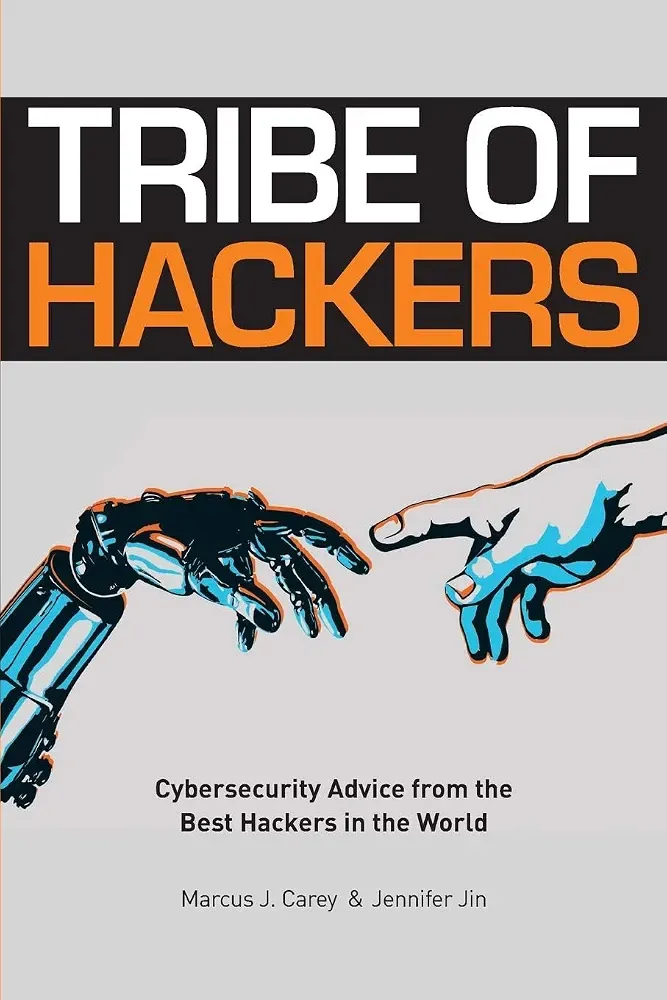 Tribe of Hackers by Marcus J Carey and Jennifer Jin