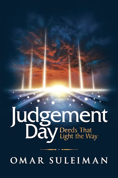 Judgement Day Deeds That Light The Way By (author) Omar Suleiman