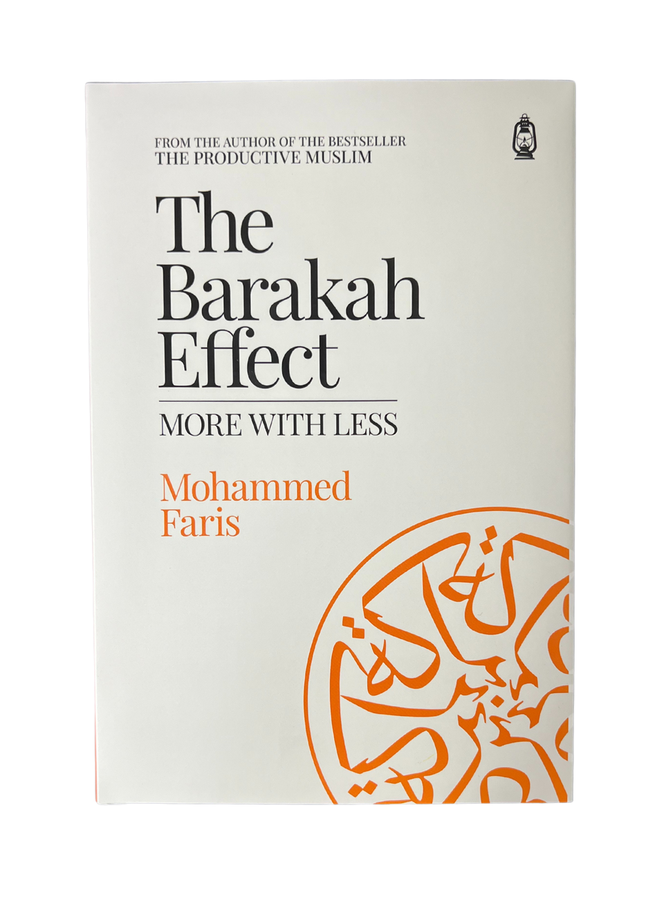 The Barakah Effect by Mohamed Farris