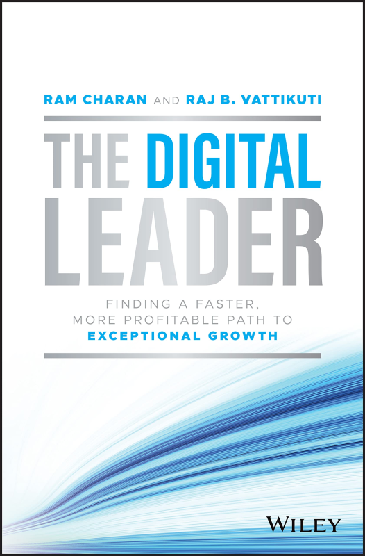 The Digital Leader by Ram Charan & Raj B. Vattikuti
