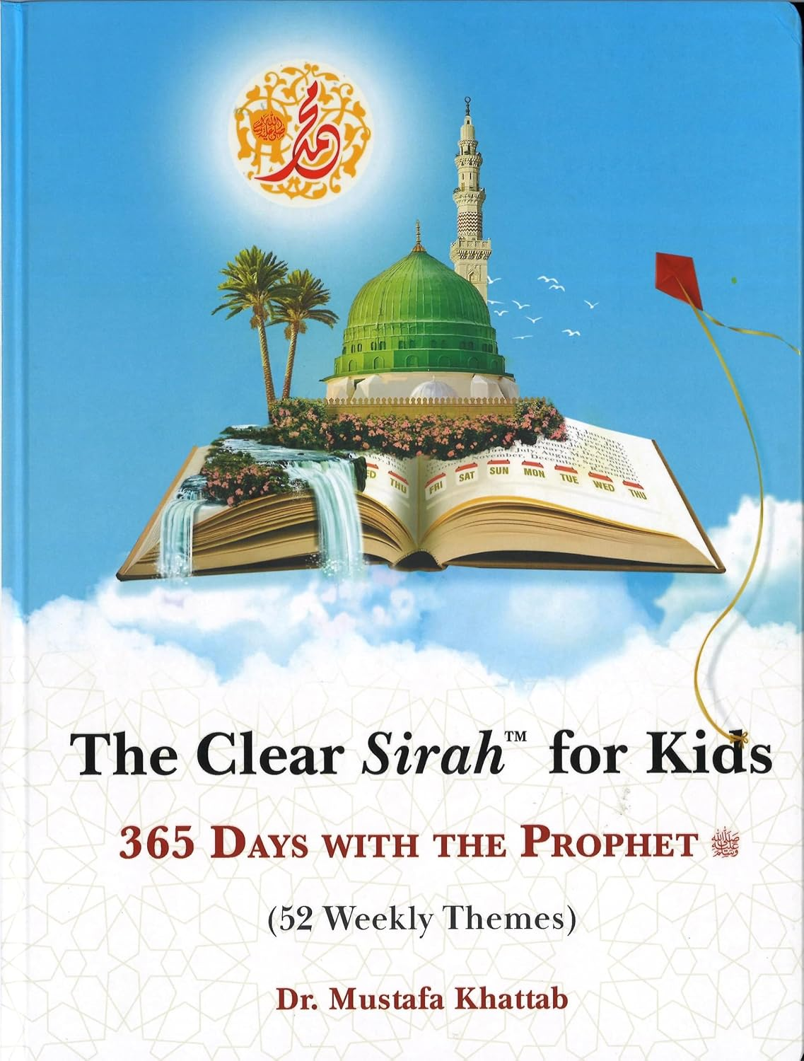 Clear Sirah™ For Kids - 365 Days With The Prophet ﷺ